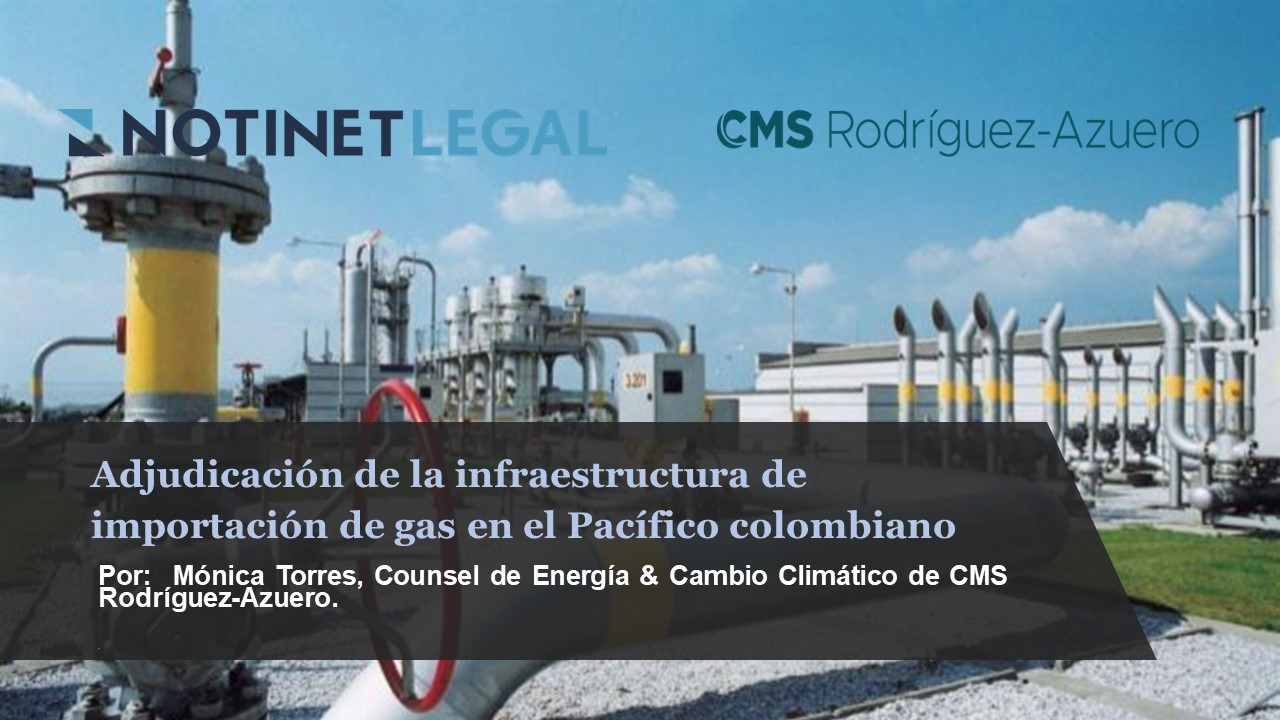 Adjudicación de la infraestructura de importación de gas en el Pacífico colombiano