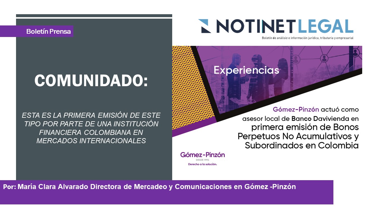 Gómez-Pinzón asesoró primera emisión de Bonos Perpetuos No Acumulativos y Subordinados en Colombia por parte de Banco Davivienda