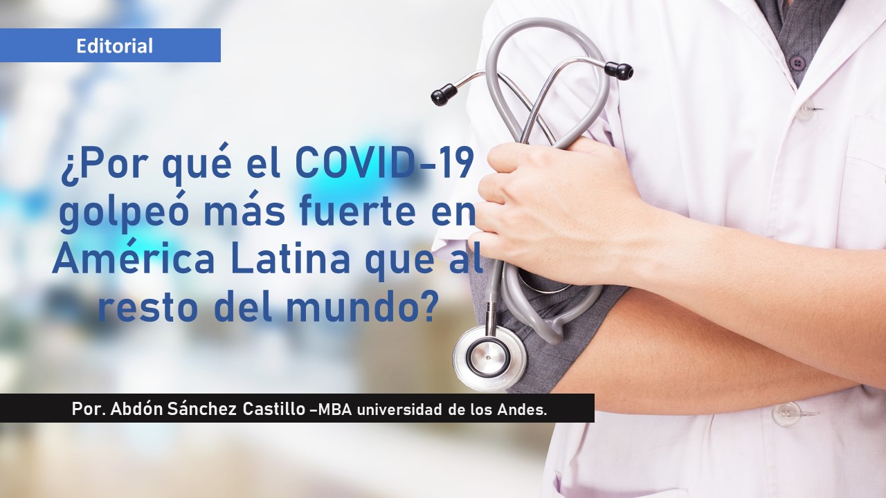 ¿Por qué el COVID-19 golpeó más fuerte en América Latina que al resto del mundo?