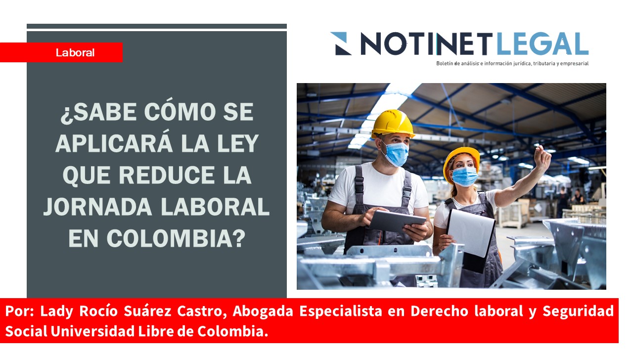 En Vigencia Ley Que Reduce La Jornada Laboral En Colombia Notiweb Hot 8100