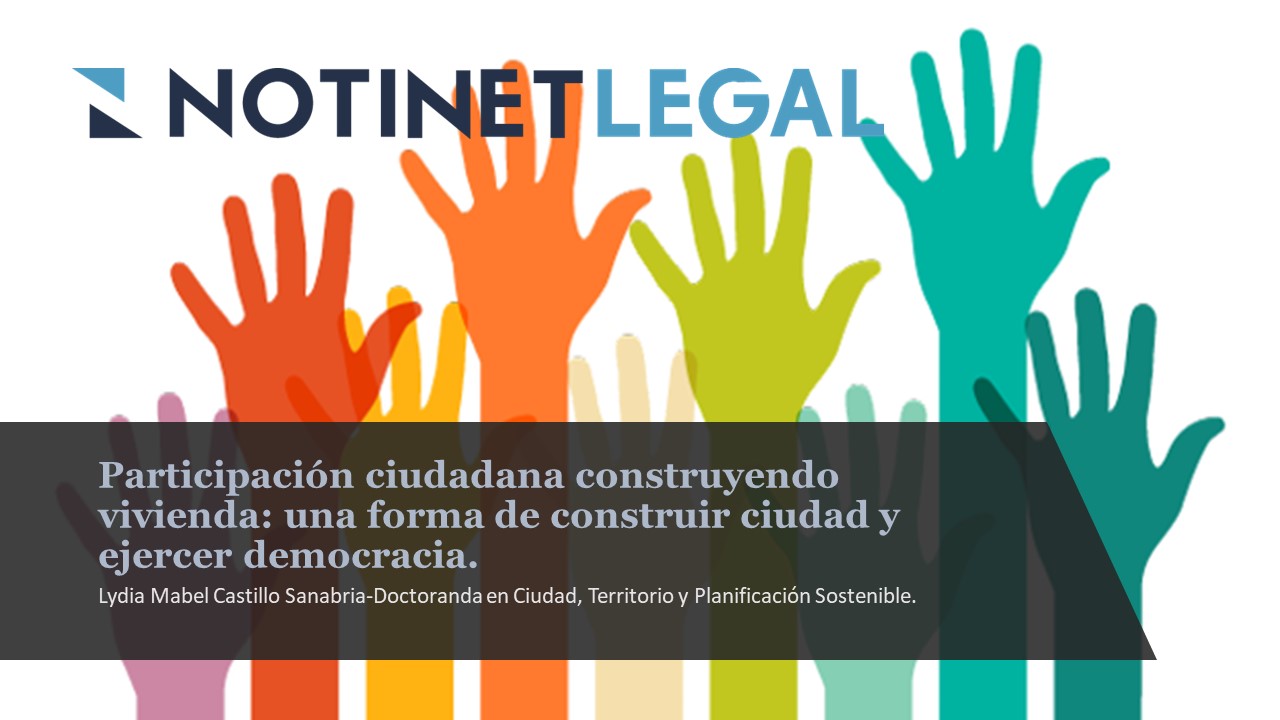 Notinet Legal - Participación Ciudadana Construyendo Vivienda: Una ...