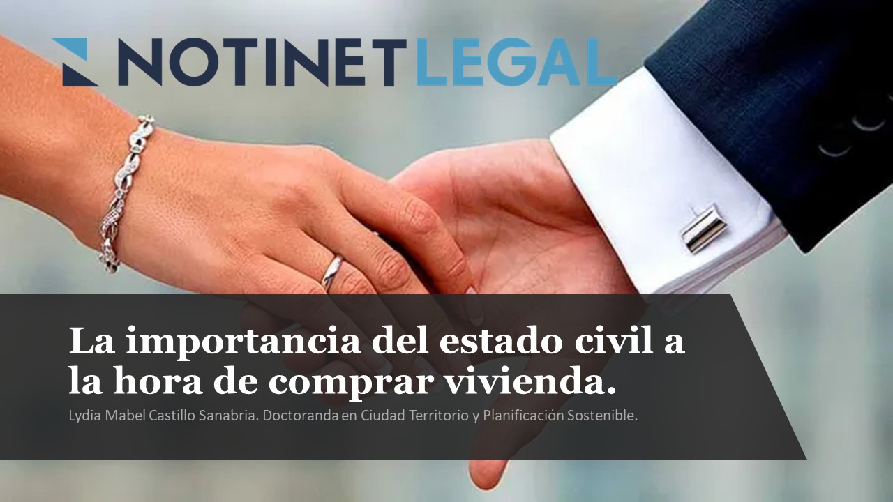 LA IMPORTANCIA DEL ESTADO CIVIL AL MOMENTO DE COMPRAR VIVIENDA EN COLOMBIA