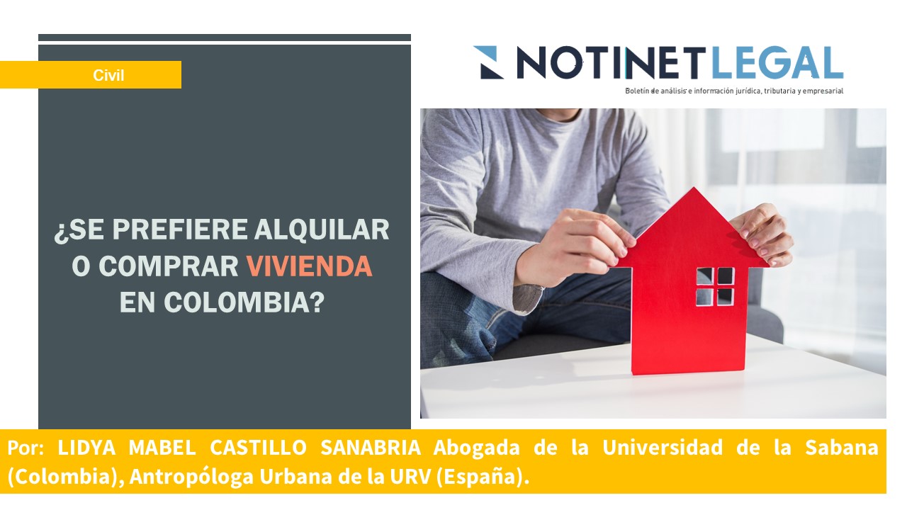 ¿SE PREFIERE ALQUILAR O COMPRAR VIVIENDA EN COLOMBIA?