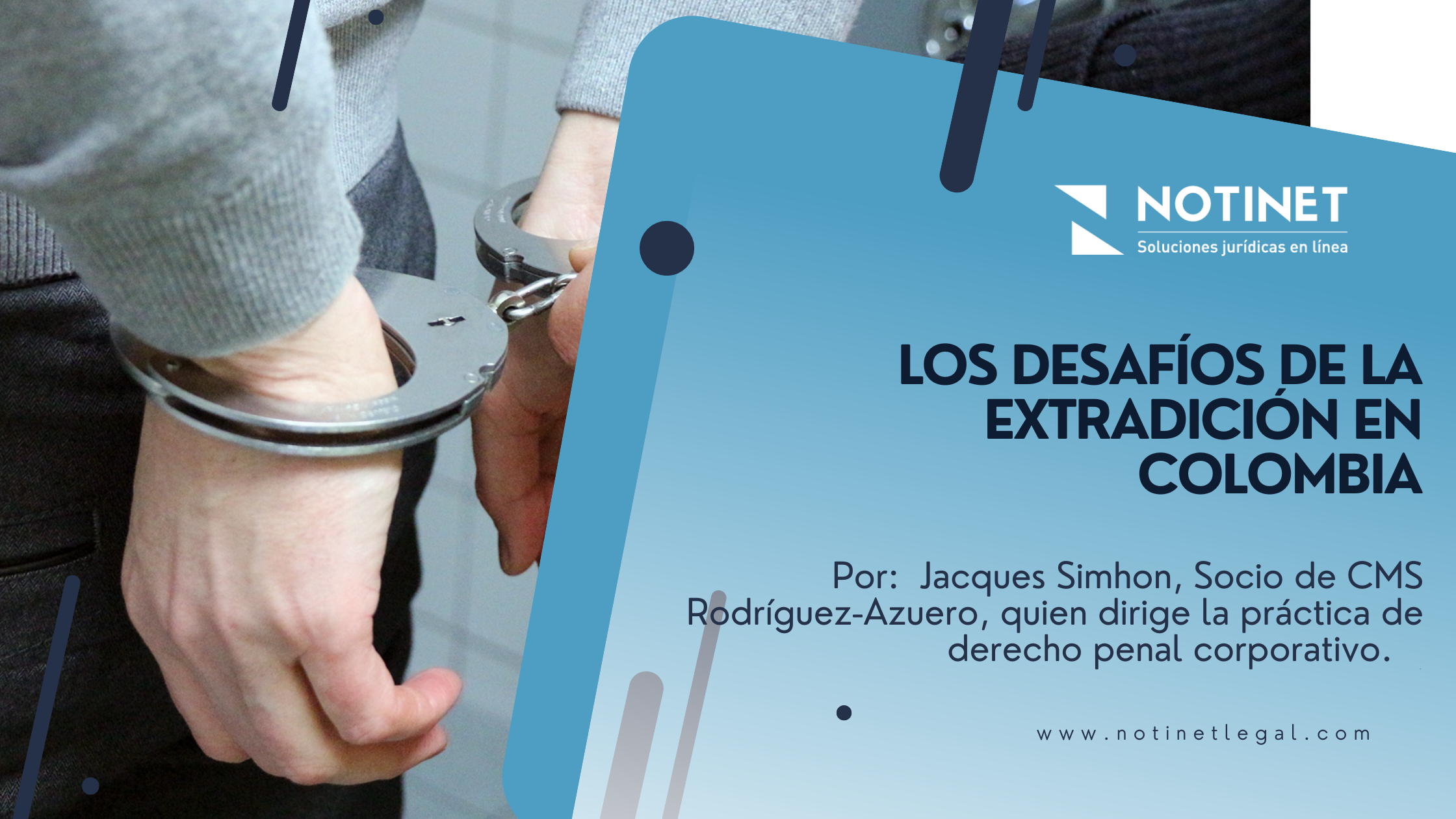 Los desafíos de la extradición en Colombia