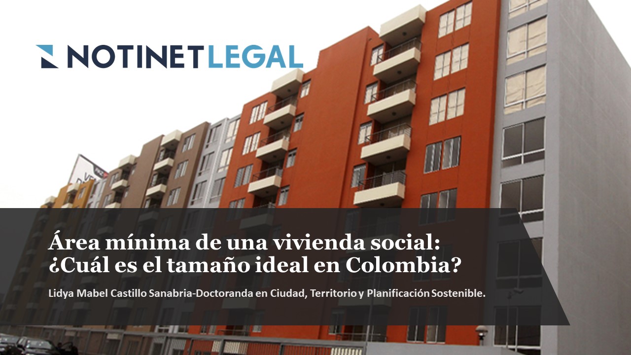 Área mínima de una vivienda social: ¿Cuál es el tamaño ideal en Colombia?