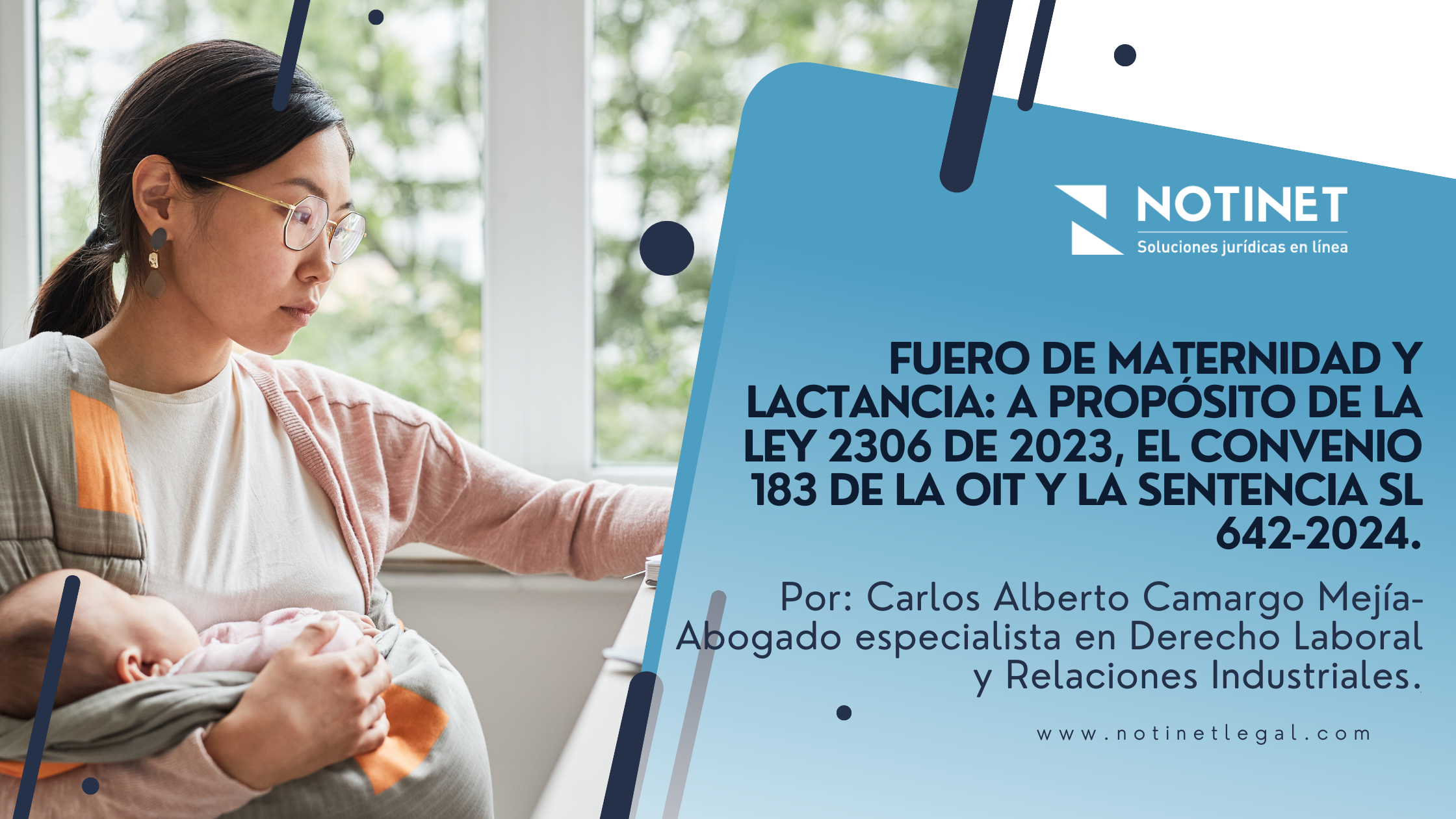 Fuero de maternidad y lactancia: a propósito de la ley 2306 de 2023, el Convenio 183 de la OIT y la sentencia SL 642-2024.