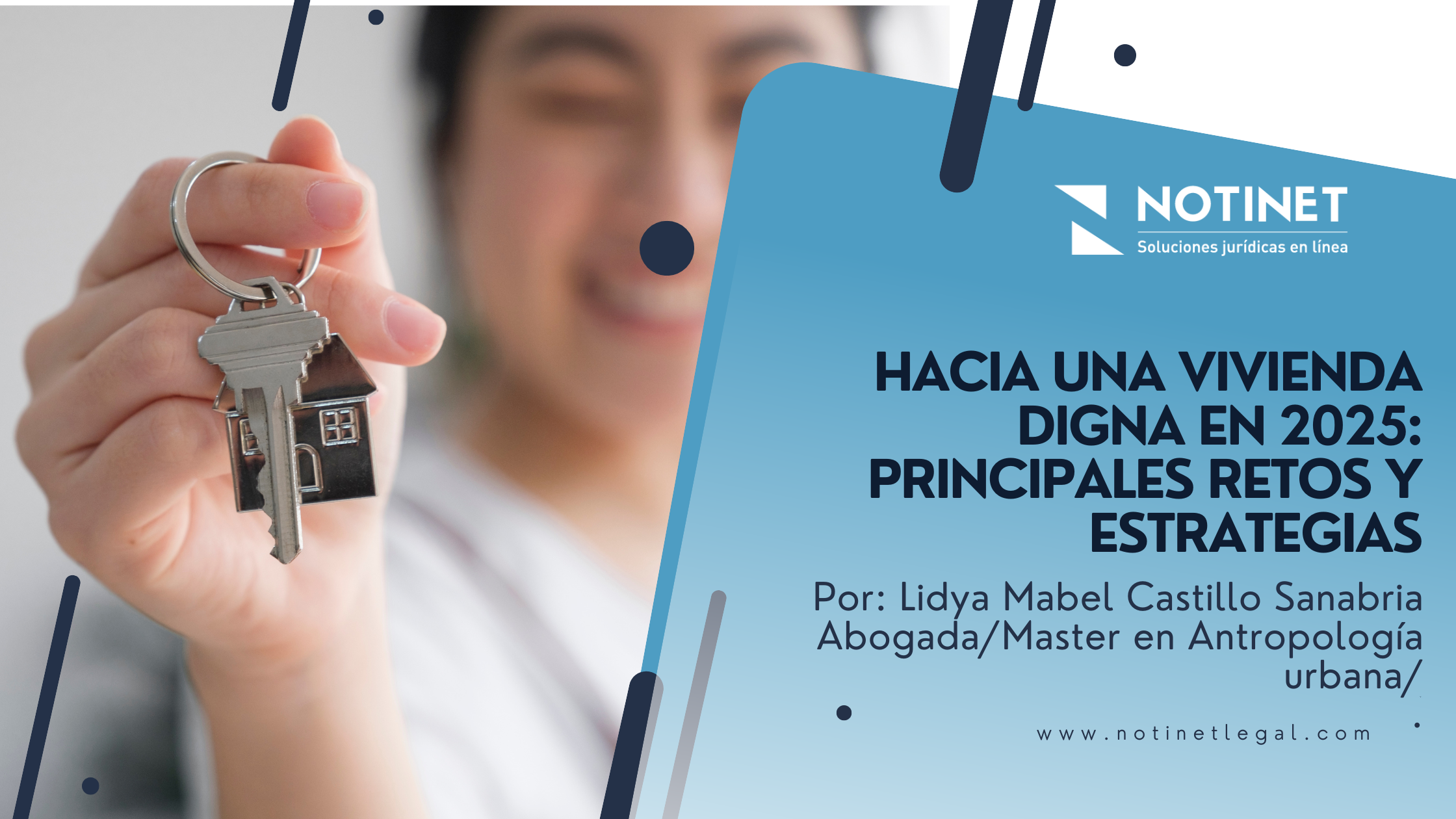 Hacia una Vivienda Digna en 2025: Principales Retos y Estrategias