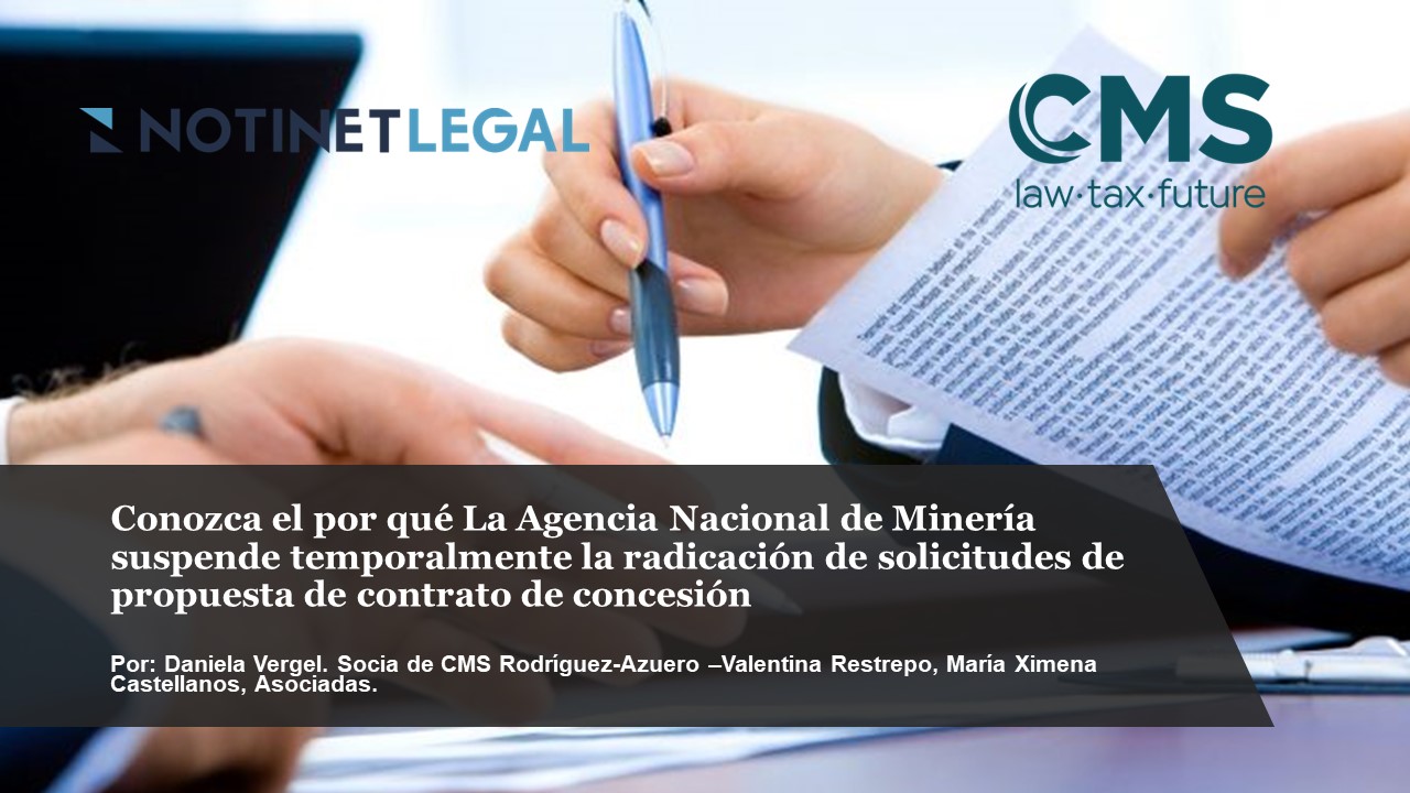 Conozca el por qué La Agencia Nacional de Minería suspende temporalmente la radicación de solicitudes de propuesta de contrato de concesión