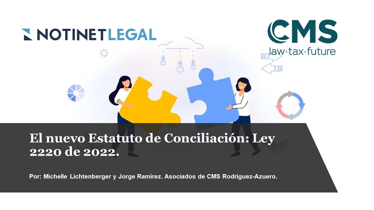 El nuevo Estatuto de Conciliación: Ley 2220 de 2022