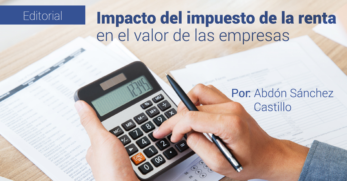 Impacto del impuesto de la renta en el valor de las empresas