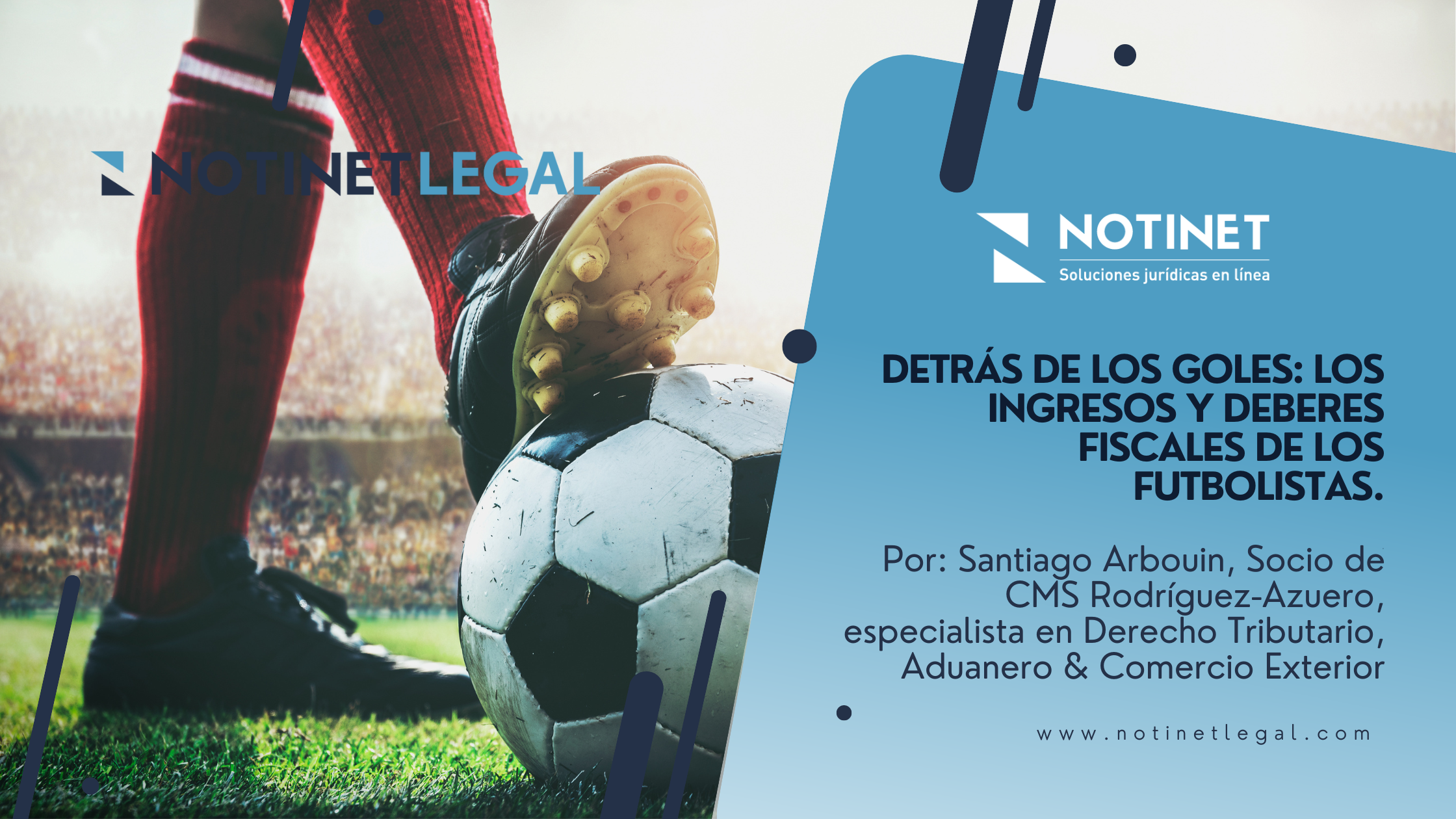 Detrás de los goles: Los ingresos y deberes fiscales de los futbolistas