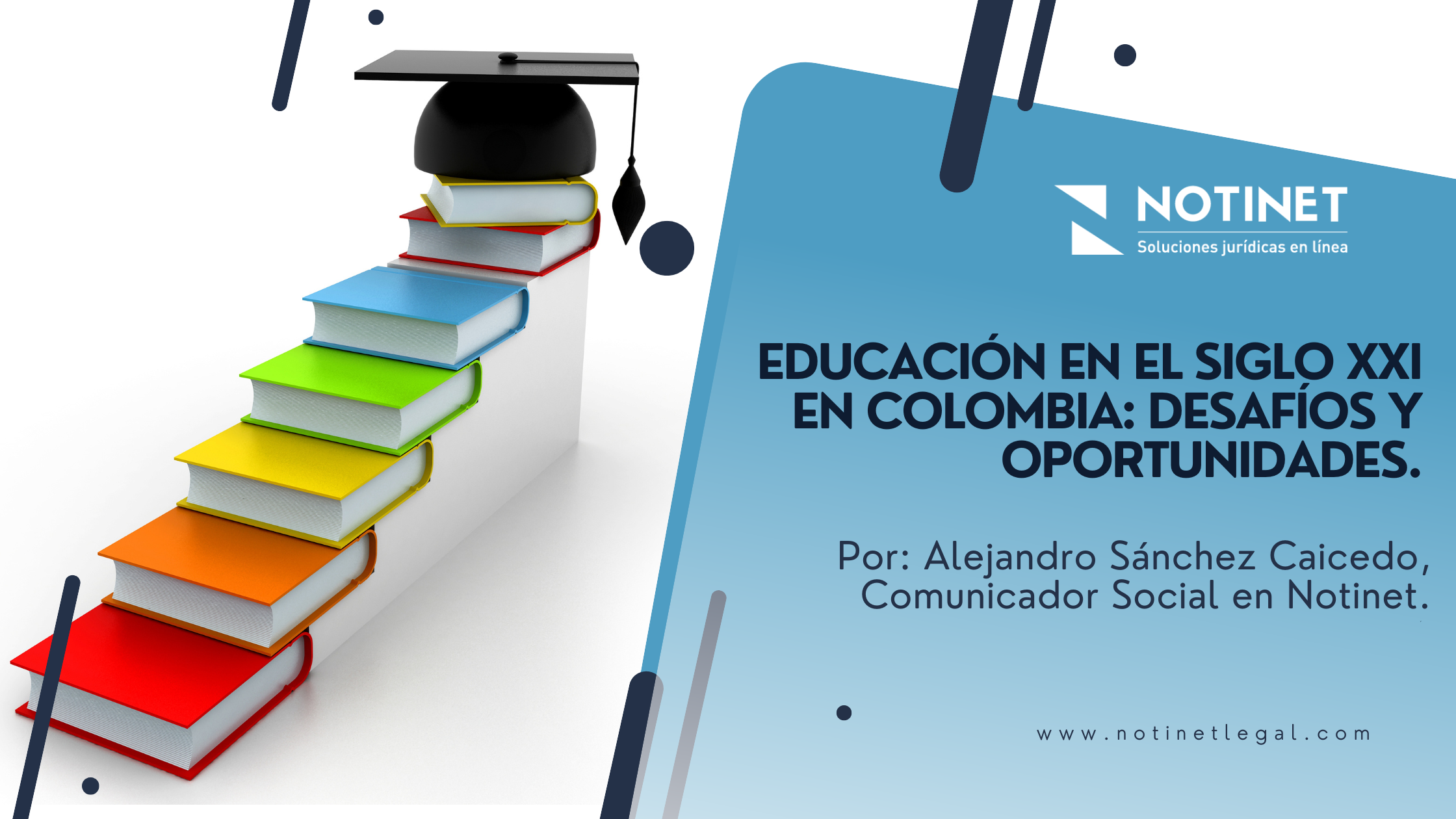 Educación en el Siglo XXI en Colombia: Desafíos y Oportunidades