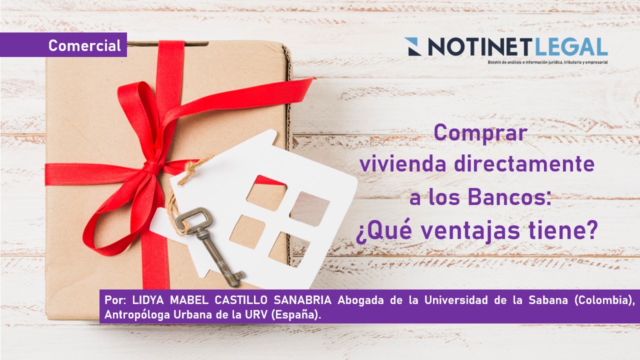 Comprar vivienda directamente a los bancos: ¿qué ventajas tiene?