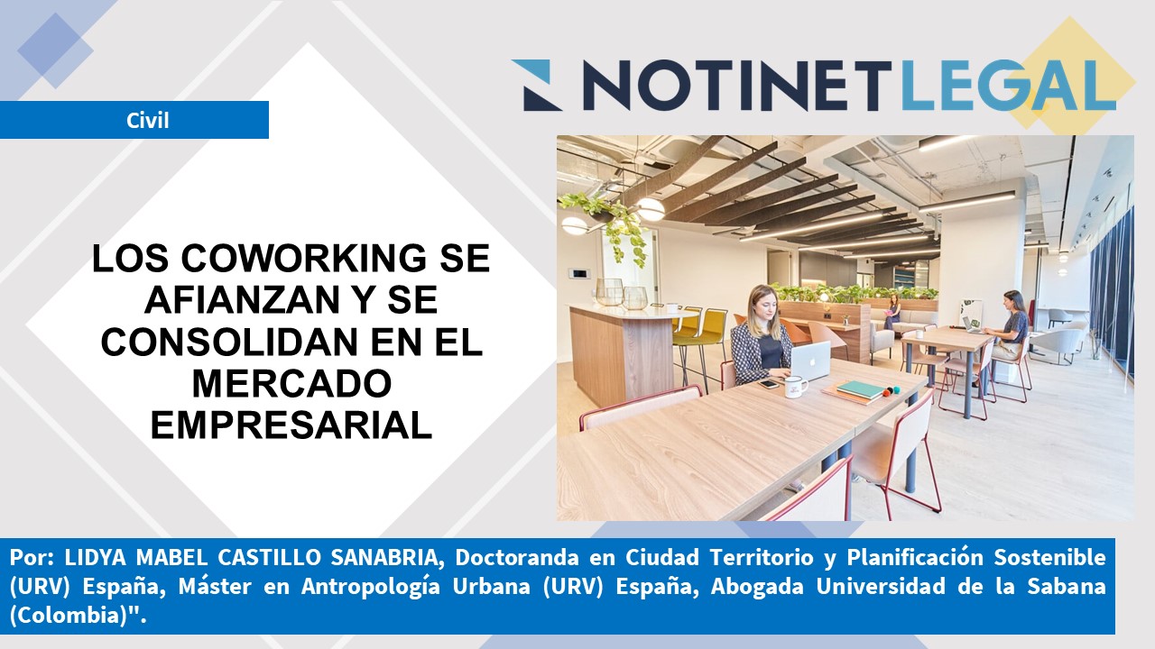 LOS COWORKING SE AFIANZAN Y SE CONSOLIDAN EN EL MERCADO EMPRESARIAL