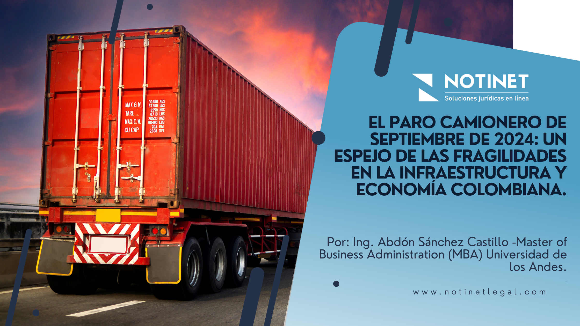 El Paro Camionero de Septiembre de 2024: Un Espejo de las Fragilidades en la Infraestructura y Economía Colombiana.