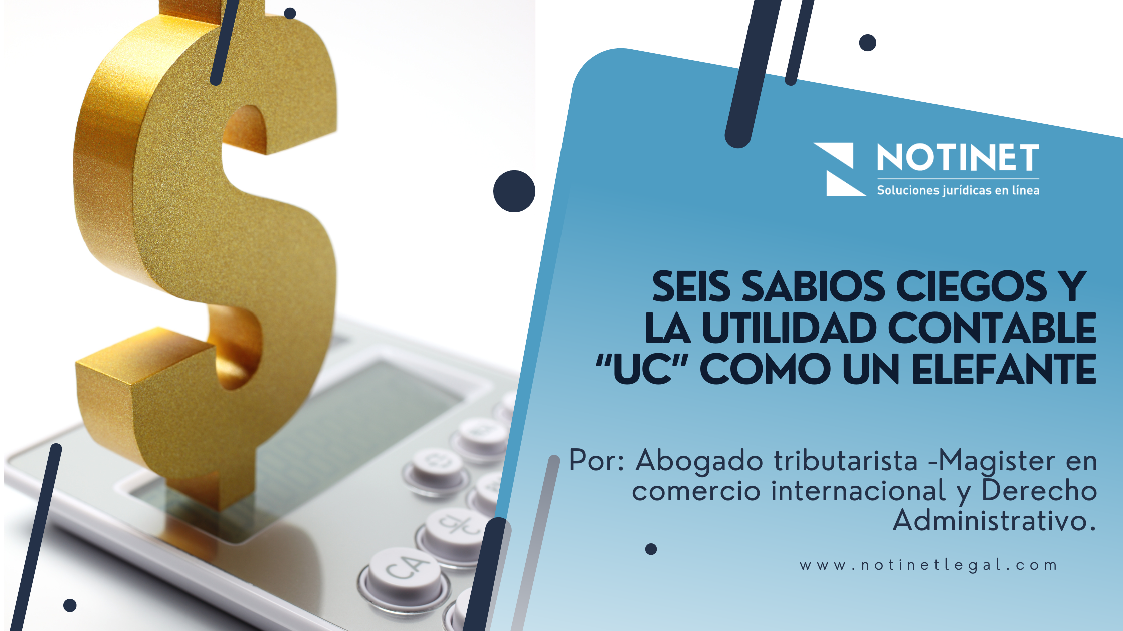 Seis sabios ciegos y la Utilidad Contable “UC” como un elefante